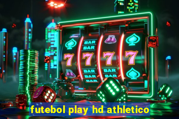 futebol play hd athletico